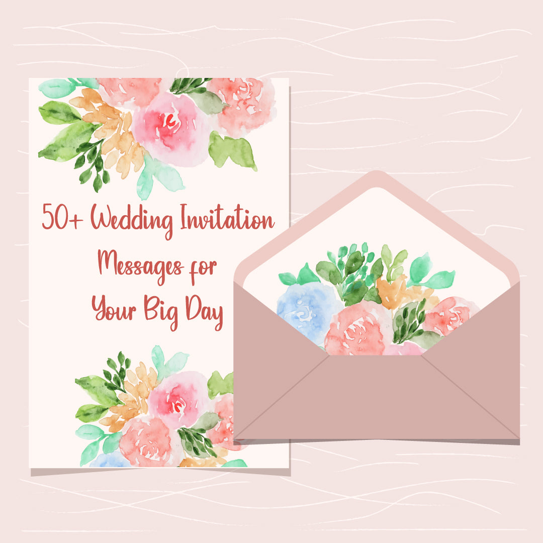 50+ Wedding Invitation Messages for Your Big Day
