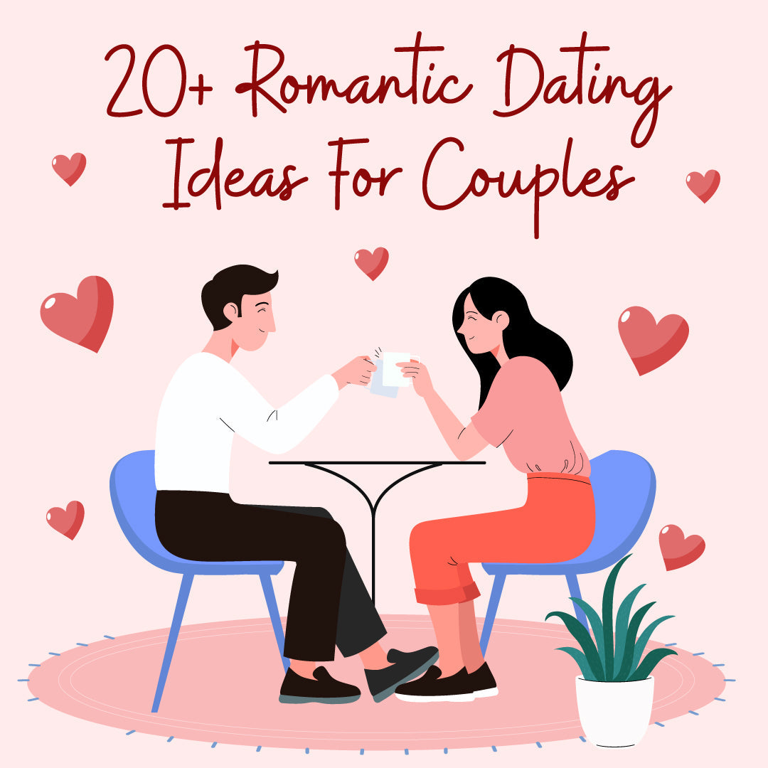 20+ Romantic Dating Ideas For Couples That One Should Not Miss