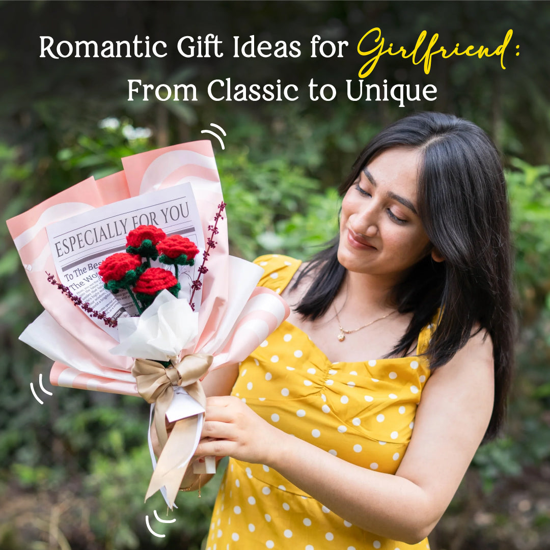 Romantic Gift Ideas For Girlfriend: From Classic to Unique