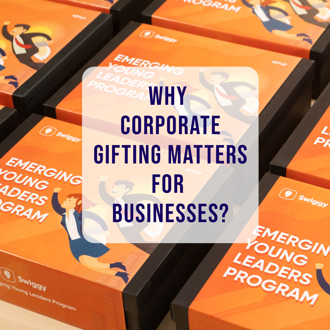 Why Corporate Gifting Matters for Startups and Small Businesses (And How to Do It Right)