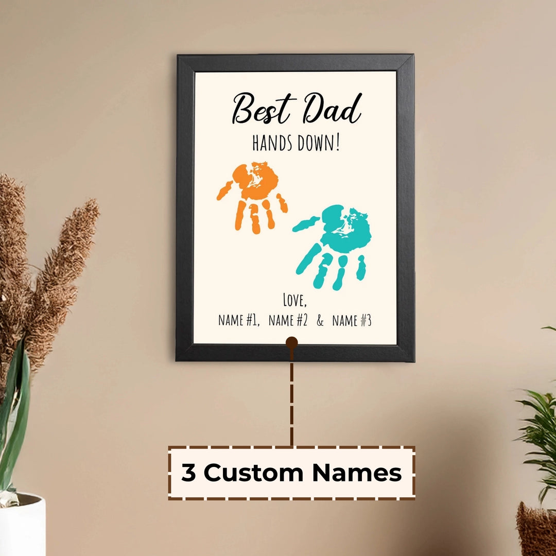Best Dad Hands Down Quote Frame