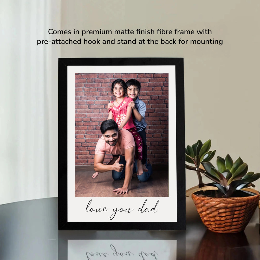 Love you dad, A5 frame, placed on the desk, black matte finish frame 
