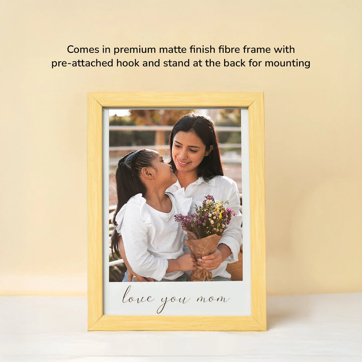Love You Mom - Custom Photo & Text Frame | A5 Light Brown