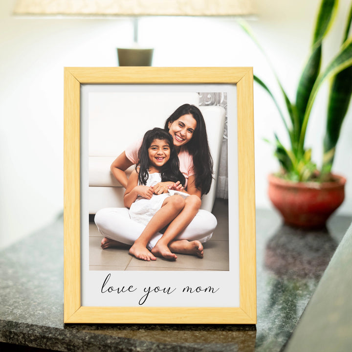 Love You Mom - Custom Photo & Text Frame | A5 Light Brown