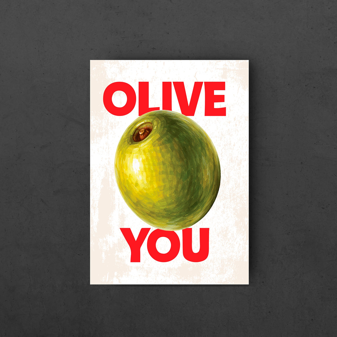 Olive You Wall Art poster of an Olive illustration with Olive You text