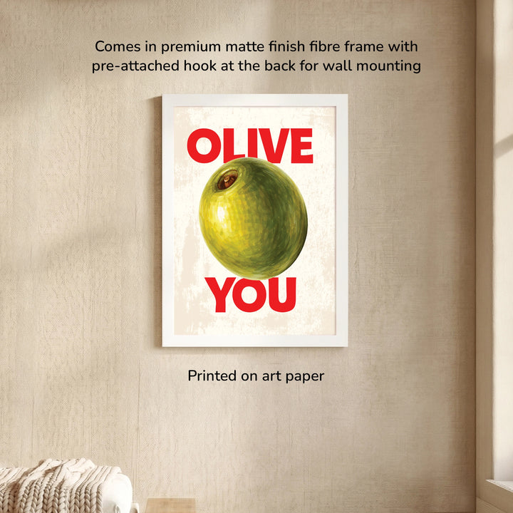 Olive You Wall Art - framed poster of an Olive illustration with Olive You text, Premium matte finish fiber frame 