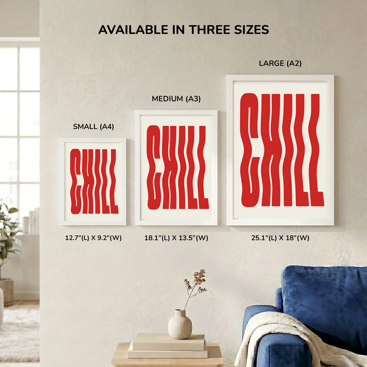CHILL Wall Art Frame (Red and White) - size comparison showing Small A4, Medium A3 , and Large A2 frame options displayed together on a wall