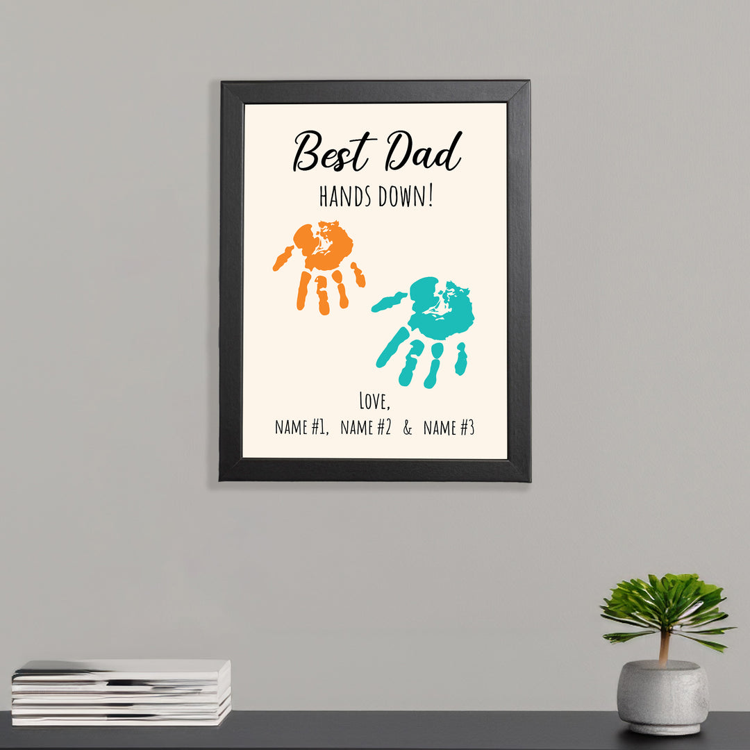 Best Dad Hands Down Quote Frame