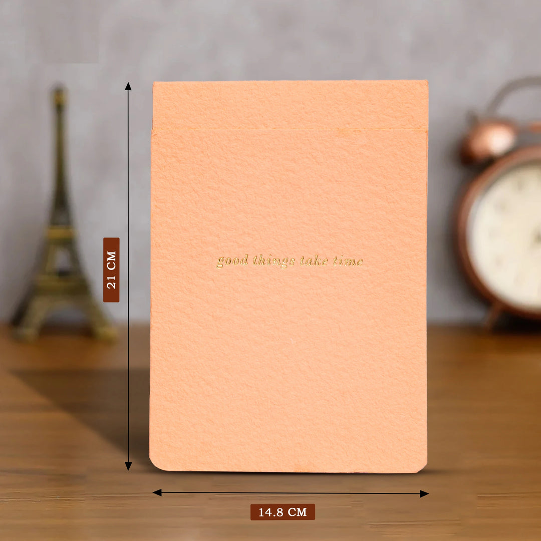 Good Things Take Time Notepad