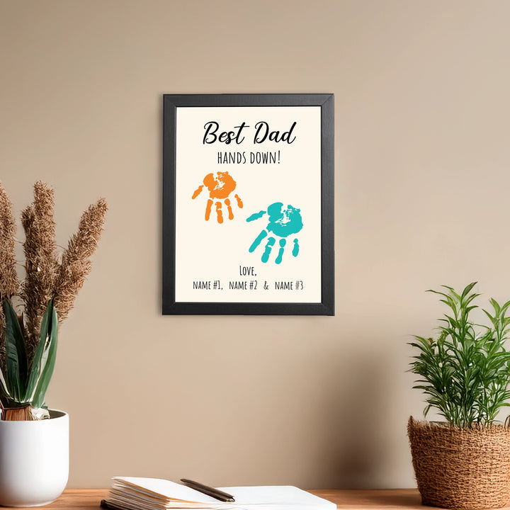 Best Dad Hands Down Quote Frame
