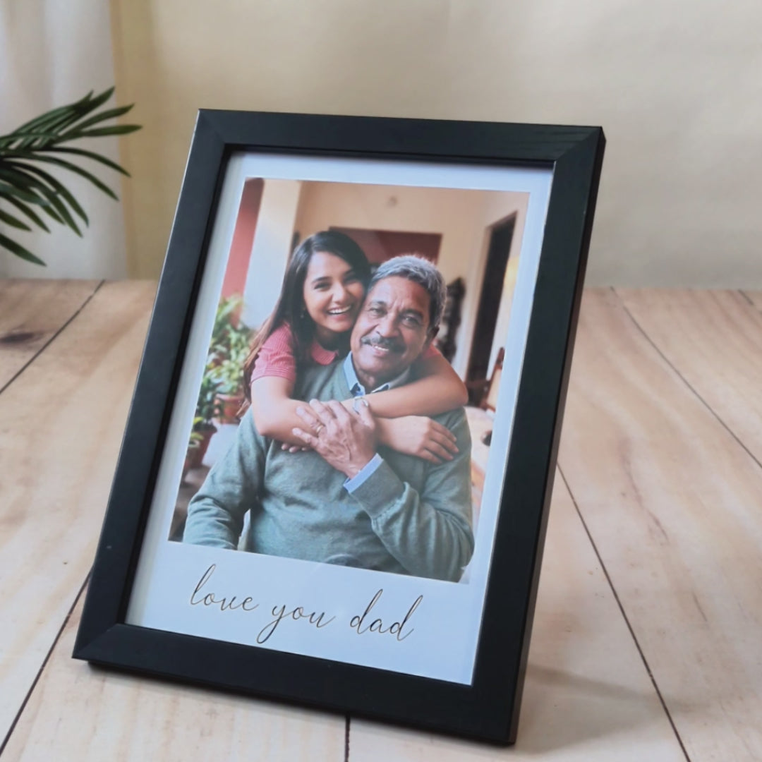 Love You Dad - Custom photo and text frame | A5 Black